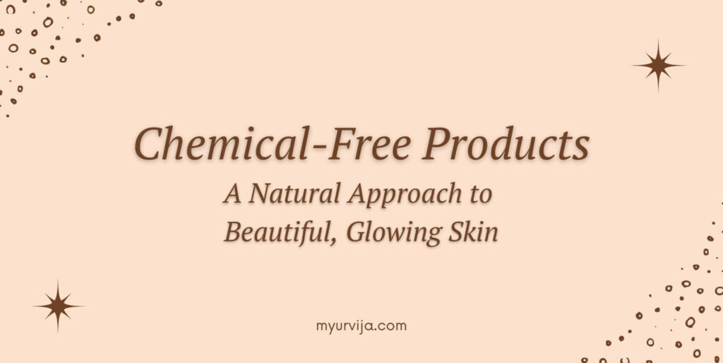 Chemical Free Products